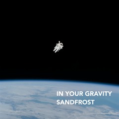 In Your Gravity