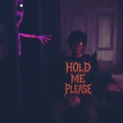Hold Me plz