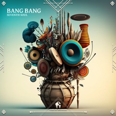 Seventh Soul - Bang Bang (Cafe De Anatolia)