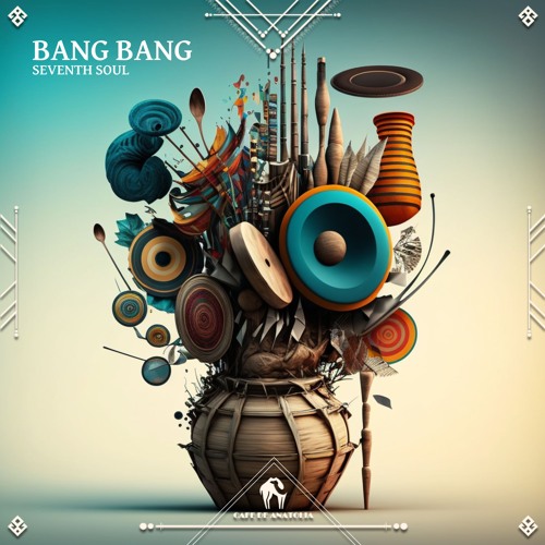 Seventh Soul - Bang Bang (Cafe De Anatolia)