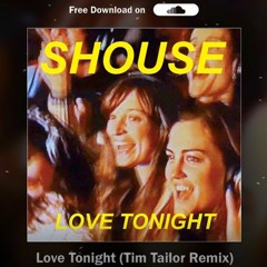 Shouse - Love Tonight (Tim Tailor Remix) [FREE DOWNLOAD]
