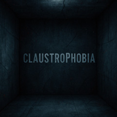 Claustrophobia
