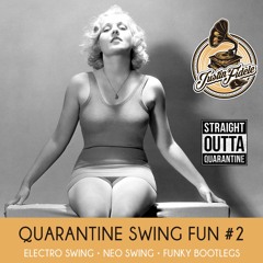Justin Fidèle - Quarantine Electro Swing Fun #02