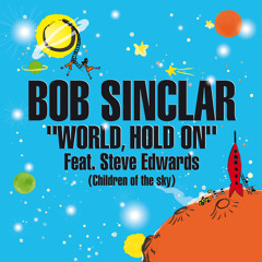 World, Hold On (Children Of The Sky) (Extended Club Mix)