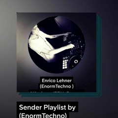 Sender Playlist by (EnormTechno) - best of Gostwork