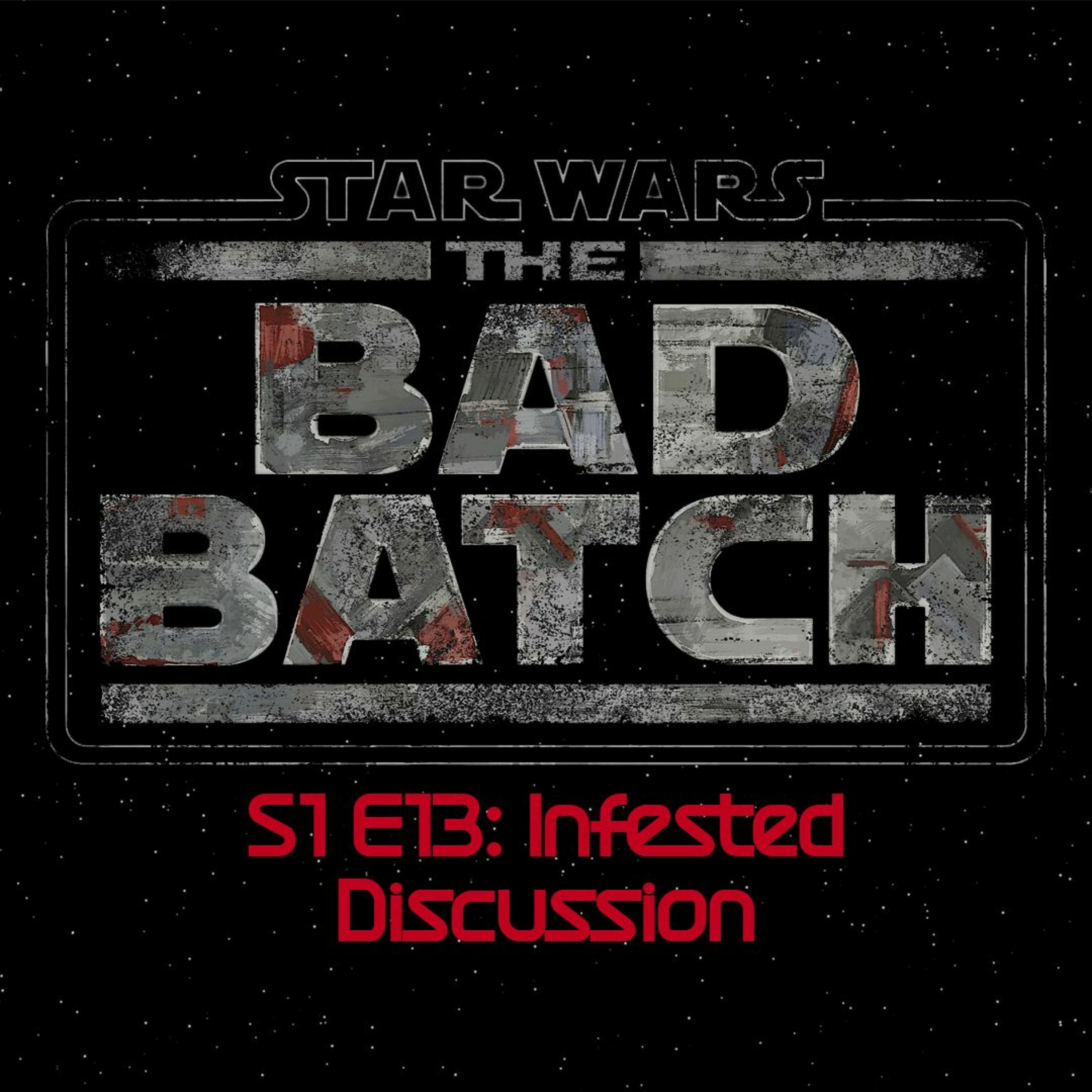 The Bad Batch S1E13: Infested