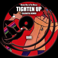 Archie Bell & The Drells - Tighten Up (illexotic Remix)