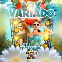 MIX VARIADO - (MERENGUE , CUMBIA, REGGAETON, SALSA, LATIN, TECHNO)