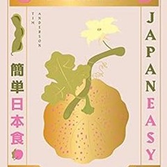 [Free] EBOOK ✉️ Vegan JapanEasy: Classic & Modern Vegan Japanese Recipes to Cook at H