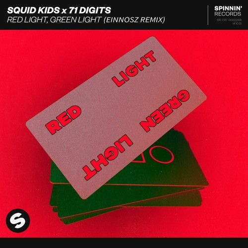 Squid Kids x 71 Digits - Red Light, Green Light (Einnosz Remix)