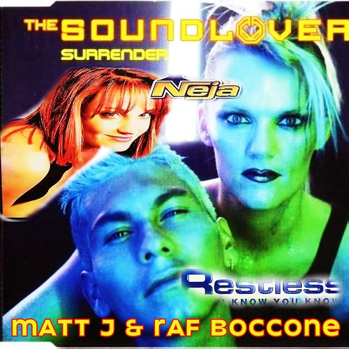 Neja X Soundlovers - Restless Surrender (Matt J & Raf Boccone Remix)