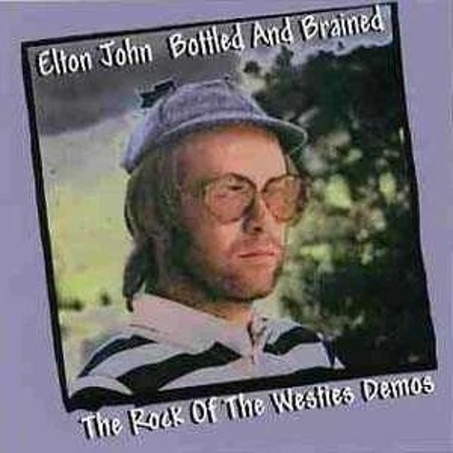 Stream Elton John 'Bottled And Brained' The Rock Of The Westies Demos by  Mark Bataitis | Listen online for free on SoundCloud