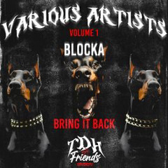 Blocka - Bring It Back