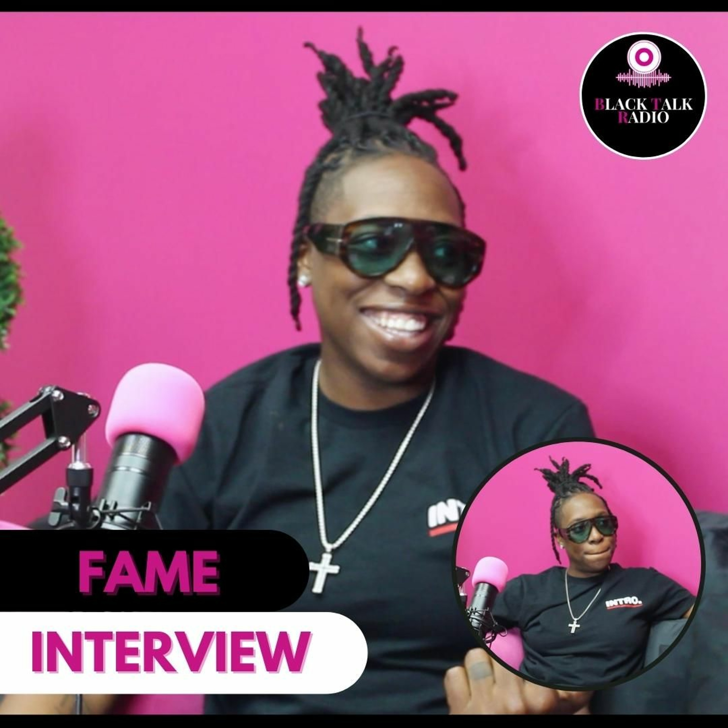 Black Talk Radio: Fame Interview episode artwork