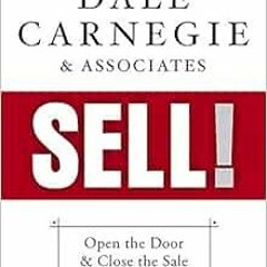 ❤️ Download Dale Carnegie & Associates' Sell: Open the Door and Close the Sale by DALE CARNE