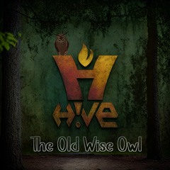 H!VE - The Old Wise Owl
