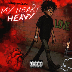 My Heart Heavy