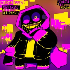 E̸r̷r̷o̷r!S̷a̷n̷s: Abyssal - Glitch