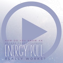 How Do You Know That Energy Pull Really Works?
