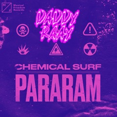 Chemical Surf - Pararam Remix (DADDY RAAY) FREE DL