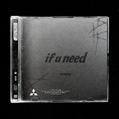 if u need