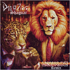 Shaguar (Lion Mane Remix) - DeemZoo
