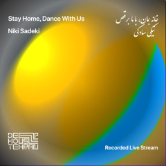 Stay Home, Dance With Us | Niki Sadeki | Recorded Live Stream