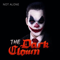 NOT ALONE