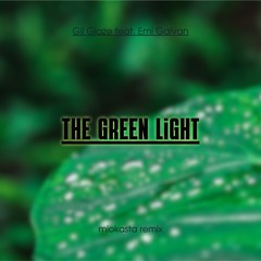 The Green Light (Miokasta Remix) [FREE DOWNLOAD]
