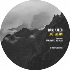 Ranj Kaler - No Plan [Crossfade Sounds]