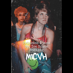 Princess Diana - Ice Spice (MICVH Bootleg) unm