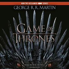 Game of Thrones Audiobook 🎧 by George R.R. Martin