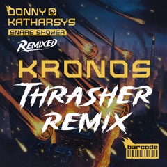 Donny & Katharsys - Kronos (Thrasher Remix)