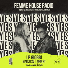 LP Giobbi presents Femme House Radio: Episode 195