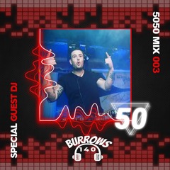 5050UK Mix 003 - Burrows140
