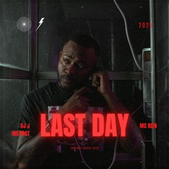 Dj J Instinct - Last Day Feat. MC Rein
