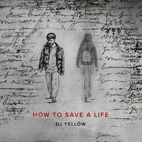 How To Save A Life