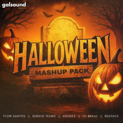 HALLOWEEN MASHUPS PACK 2025 by GALSOUND || Download Free!!!