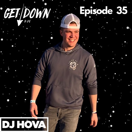 Get Down Radio- Episode 35 DJ Hova