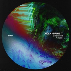 MÜLN - BRING IT [FREE DL]