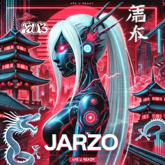 ARE U READY?, JARZØ