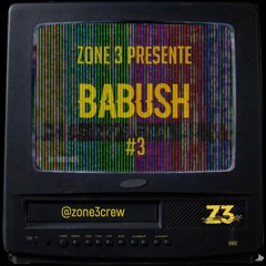 Z3 PODCAST S2 #3 : BABUSH