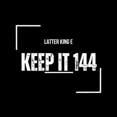 Keep It 144