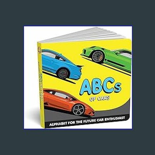 Stream {READ/DOWNLOAD} 📖 ABCs of Cars Alphabet for the Future Car