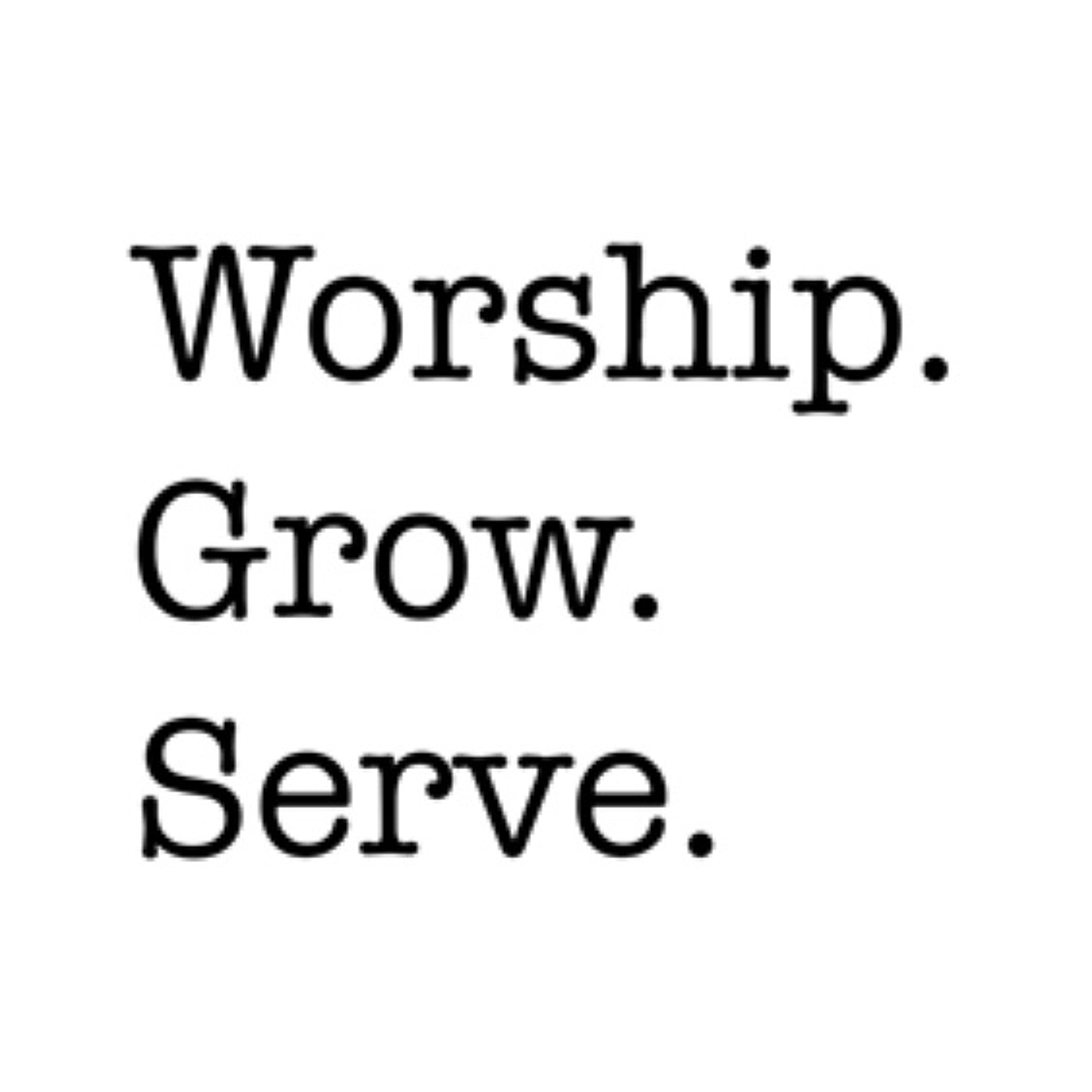 EP 352: Worship. Grow. Serve. Week 3 episode artwork