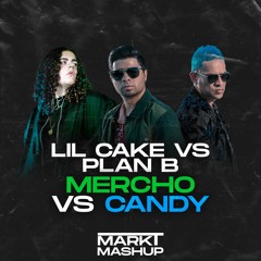 Mercho vs Candy (Mark T Mashup) - Lil Cake vs Plan B