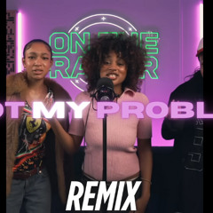 Laila! - Not My Problem Remix (@KayArchon)