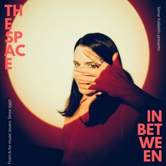 Philippa from the Space In Between // 05-17-2024