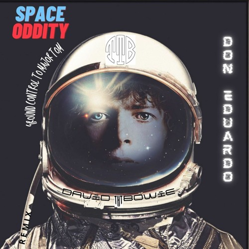 Stream Space Oddity (David Bowie Techno remix) by 𝕯𝖔𝖓 𝕰𝖉𝖚𝖆𝖗𝖉𝖔 - The Tech Brothers Listen online for free on SoundCloud