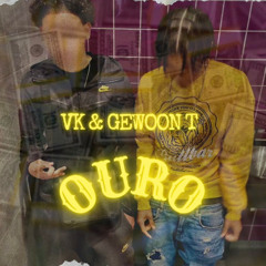 Gewoon T - Ouro ft VK#BMB🇧🇷 (Official Audio)